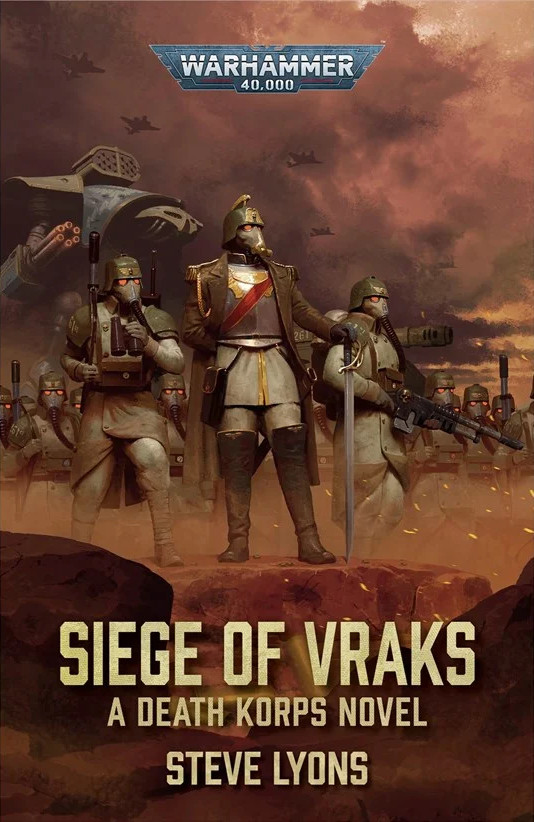 Cover art for Siege of Vraks - A Death Korps Novel by Steve Lyons.